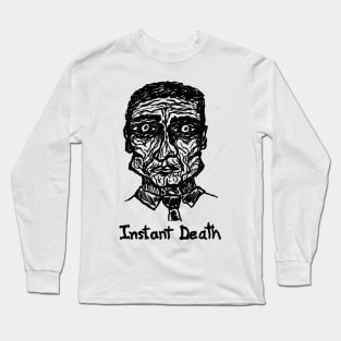 No More Corporate Slavery - Instant Death Long Sleeve T-Shirt